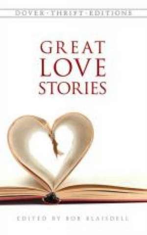 Great Love Stories de Bob Blaisdell