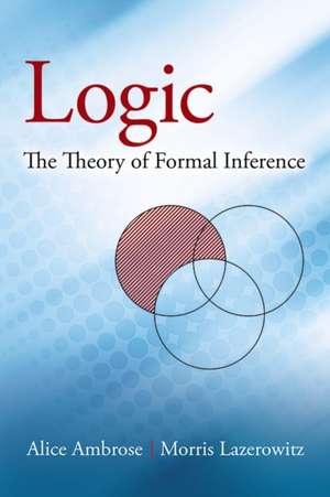 Logic: The Theory of Formal Inference de Alice Ambrose