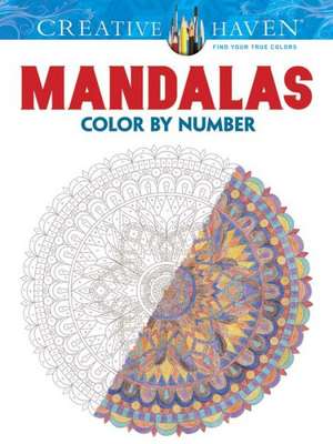 Creative Haven Mandalas Color by Number Coloring Book de Shala Kerrigan