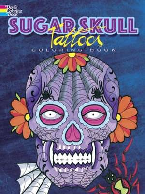 Sugar Skull Tattoos Coloring Book de Erik Siuda