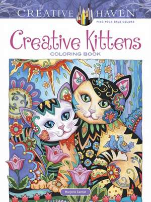 Creative Haven Creative Kittens Coloring Book de Marjorie Sarnat