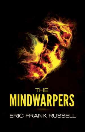 The Mindwarpers de Eric Frank Russell