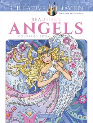 Creative Haven Beautiful Angels Coloring Book de Marjorie Sarnat