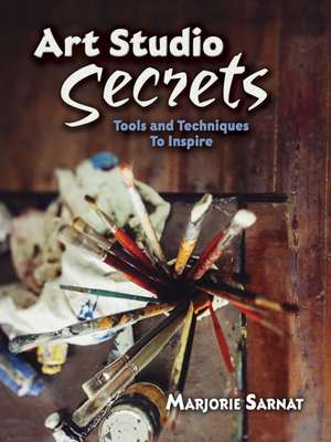 Art Studio Secrets de Marjorie Sarnat