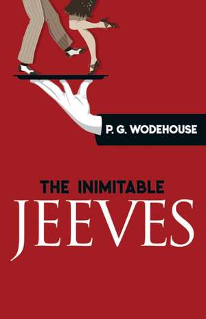 The Inimitable Jeeves de P. Wodehouse