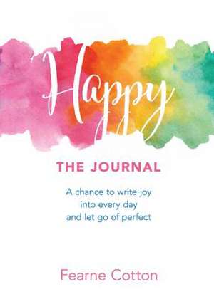 Happy: The Journal de Fearne Cotton