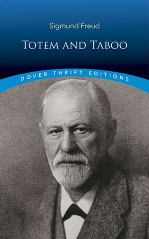 Freud, S: Totem and Taboo de Sigmund Freud