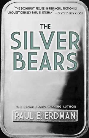 The Silver Bears de Paul Erdman