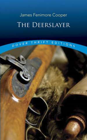 The Deerslayer de Jamesfenimore Cooper