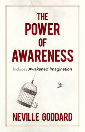 The Power of Awareness de Neville Goddard