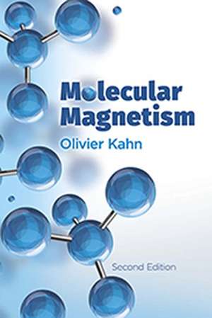 Molecular Magnetism de Olivier Kahn