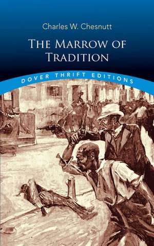 The Marrow of Tradition de Charles W. Chesnutt