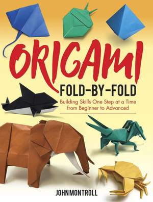 Montroll, J: Origami Fold-By-Fold de John Montroll