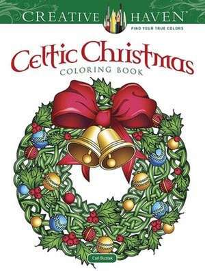 Creative Haven Celtic Christmas Coloring Book de Cari Buziak