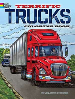 Terrific Trucks Coloring Book de Steven James Petruccio