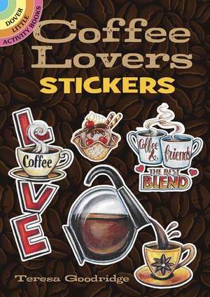 Coffee Lovers Stickers de Teresa Goodridge