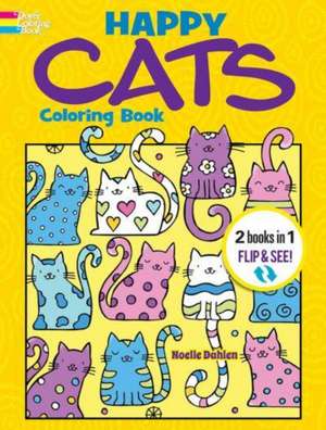 Happy Cats Coloring Book/Happy Cats Color by Number de Noelle Dahlen