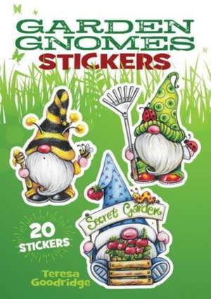 Garden Gnomes Stickers: 20 Stickers de Teresa Goodridge