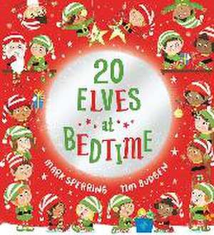 Twenty Elves at Bedtime de Mark Sperring