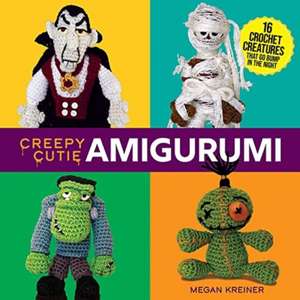 Creepy Cutie Amigurumi: 17 Crochet Creatures That Go Bump in the Night de Megan Kreiner