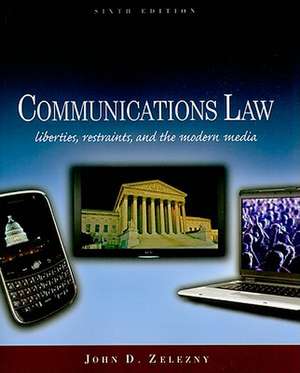 Communications Law de John D. Zelezny