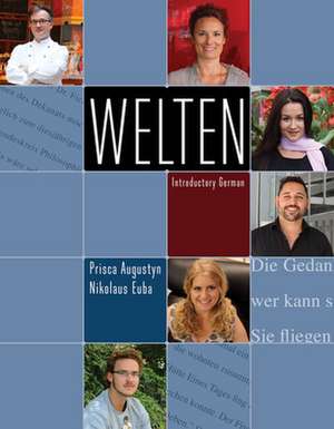 Student Activity Manual for Augustyn/Euba's Welten: Introductory German de Euba Augustyn