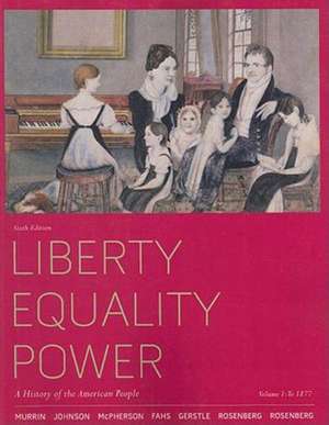 Liberty, Equality, Power de Norman (Macalester College) Rosenberg