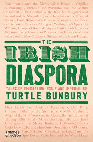 The Irish Diaspora de Turtle Bunbury