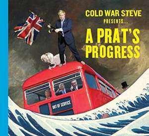 Cold War Steve Presents... A Prat's Progress de Cold War Steve