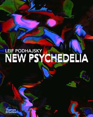 New Psychedelia de Leif Podhajsky