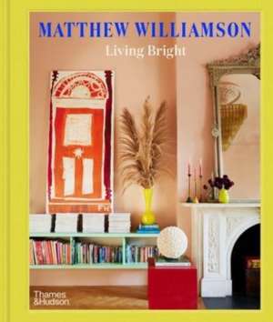 Living Bright de Matthew Williamson