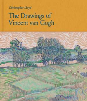 The Drawings of Vincent van Gogh de Christopher Lloyd