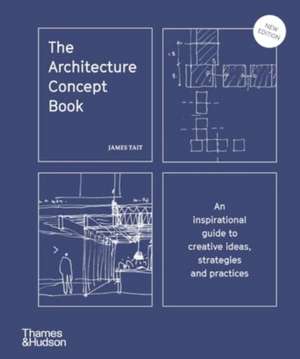 The Architecture Concept Book de James Tait