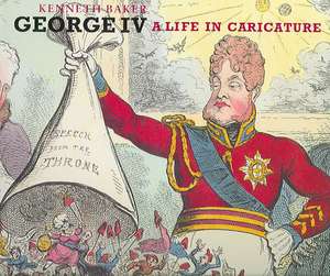 George IV de Lord Kenneth Baker