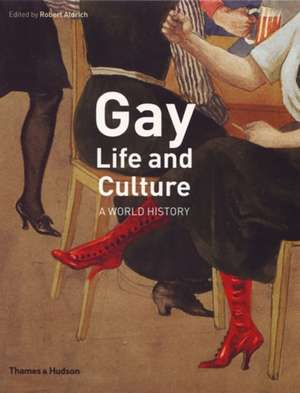 Gay Life and Culture de Robert Aldrich