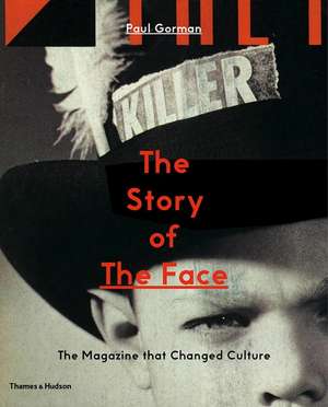 The Story of The Face de Paul Gorman