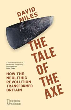 The Tale of the Axe de David Miles