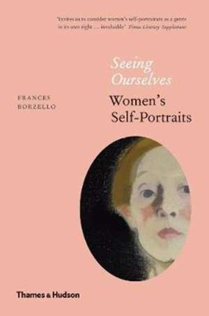 Seeing Ourselves de Frances Borzello