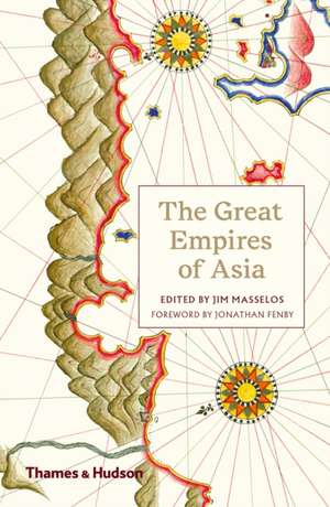 The Great Empires of Asia de Jim Masselos