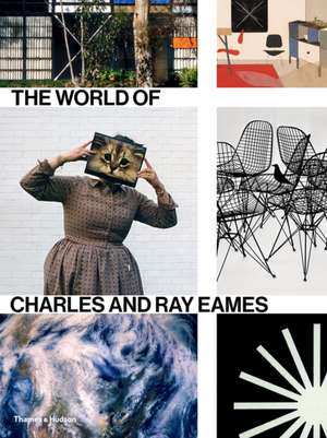 The World of Charles and Ray Eames de Catherine Ince