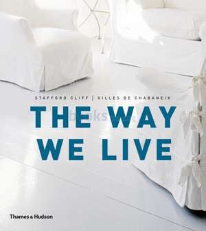 The Way We Live de Stafford Cliff