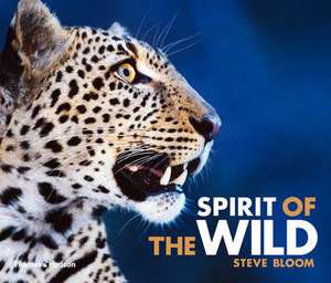 Spirit of the Wild de Steve Bloom