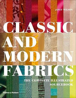 Classic and Modern Fabrics de Janet Wilson