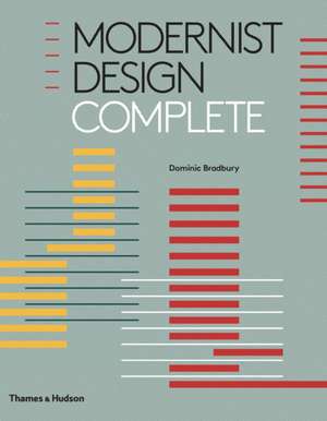 Bradbury, D: Modernist Design Complete