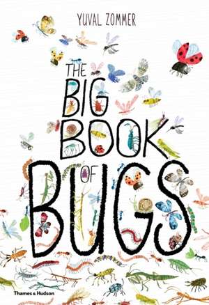 The Big Book of Bugs de Yuval Zommer