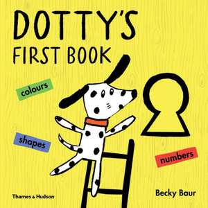 Dotty's First Book de Becky Baur