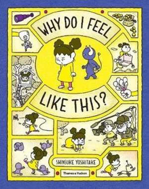 Why Do I Feel Like This? de Shinsuke Yoshitake