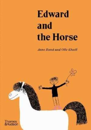 Edward and the Horse de Ann Rand