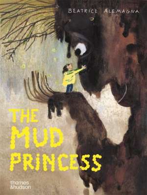 Mud Princess de Beatrice Alemagna