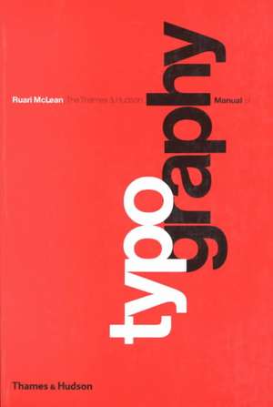 Thames & Hudson Manual of Typography de Ruari McLean